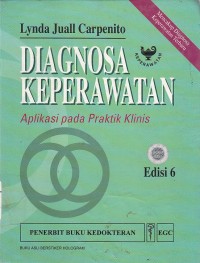 Image of Diagnosa Keperawatan : Aplikasi Pada Praktik klinis edisi 6