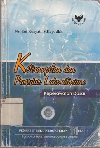 Image of Keterampilan dan Prosedur Laboratorium Keperawatan Dasar