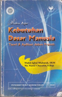 Image of Buku Ajar Kebutuhan Dasar Manusia : Teori Dan Aplikasi Dalam Praktik