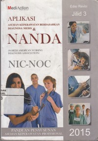 Image of Aplikasi Asuhan Keperawatan Berdasarkan Diagnosa Medis dan Nanda Nic-Noc jilid 3