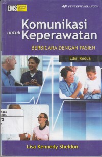 Image of Komunikasi Untuk Keperawatan: Berbicara Dengan pasien edisi kedua