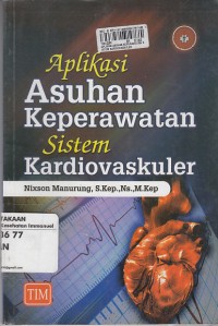 Image of Aplikasi Asuhan Keperawatan Sistem Kardiovaskuler