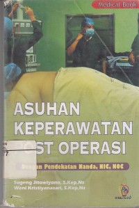 Image of Asuhan Keperawatan Post Operasi Pendekatan Nanda, NIC, NOC
