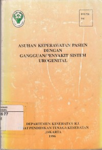 Image of Asuhan Keperawatan Pasien Dengan Gangguan Penyakit Sistem Urogenital
