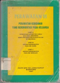 Image of Perawatan III Perawatan Kebidanan Yang Berorientasi Pada Keluarga