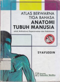 Image of Atlas Berwarna Tiga Bahasa Anatomi Tubuh Manusia
