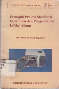 Image of Petunjuk Praktis Sterilisasi Instrumen dan Pengendalian Infeksi Silang