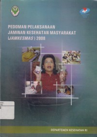 Image of Pedoman Pelaksanaan Jaminan Kesehatan Masyarakat (Jamkesmas)