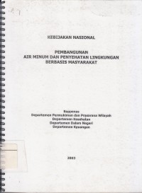 Image of Kebijakan Nasional: Pembangunan Air Minum Dan Penyehatan Lingkungan Berbasis Masyarakat