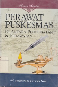 Image of Perawat Puskesmas Di Antara Pengobatan dan Perawatan