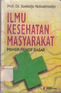 Image of Ilmu Kesehatan Masyarakat (Prinsip-prinsip Dasar)