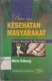 Image of Buku Ajar Kesehatan Masyarakat: Teori Sosial dan Perilaku