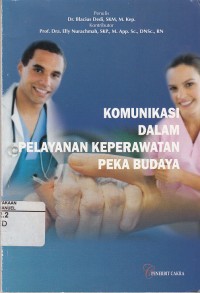 Image of Komunikasi Dalam Pelayanan Keperawatan Peka Budaya