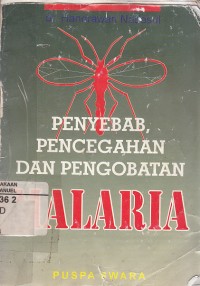 Image of Penyebab, Pencegahan, Dan Pengobatan Malaria