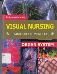 Image of Organ System: Visual Nursing, Hematologi dan Imunologi