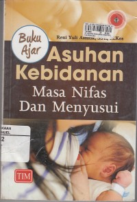 Image of Buku Ajar Asuhan Kebidanan Masa nifas Dan Menyusui