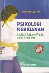 Image of Psikologi Kebidanan: Analisis Perilaku Wanita Untuk Kesehatan