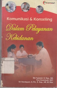 Image of Komunikasi Dan Konseling Dalam Pelayanan Kebidanan
