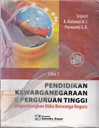 Image of Pendidikan Kewarganegaraan di Perguruan Tinggi : Mengembangkan Etika Berwarga Negara