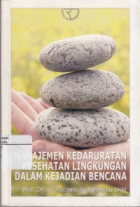 Image of Manajamen Kedaruratan Kesehatan Lingkungan Dalam Kejadian Bencana