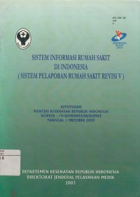 Image of Sistem Informasi Rumah Sakit Di Indonesia (Sistem Pelaporan Rumah Sakit Revisi V)