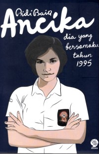 Image of Ancika: Dia Yang bersamaku Tahun 1995