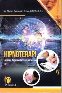 Image of Hipnoterapi: Aplikasi Keperawatan Komplementer