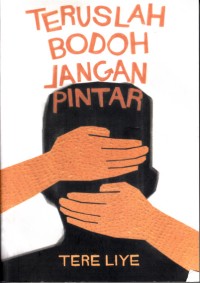 Image of Teruslah Bodoh Jangan Pintar